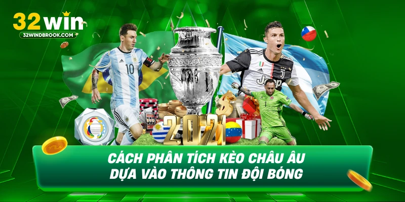 Cách phân tích kèo châu âu dựa vào thông tin đội bóng